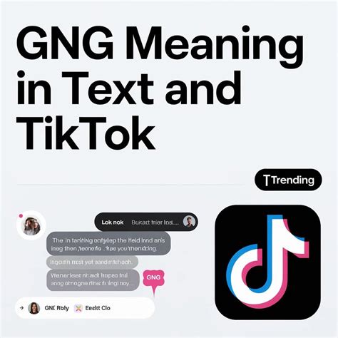 What Does GNG Mean In Text, Tiktok And Social Platforms.